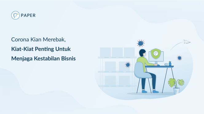 
					Corona Kian Merebak, Ini Kiat-Kiat Penting Untuk Kerja Dari Rumah Demi Menjaga Kestabilan Bisnis Bagi Pengusaha UMKM