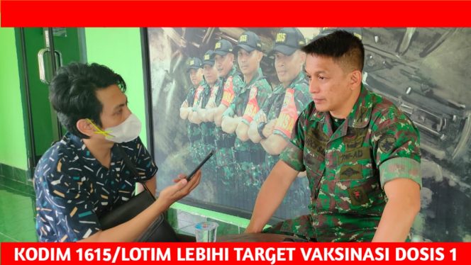 
					Kodim 1615/Lotim Lebihi Target Vaksinasi Dosis 1