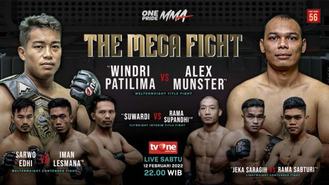 
					OnePride MMA Fight Night 56 The Mega Fight Sambut Musim 2022 OnePride MMA Hadir Lebih Kekinian