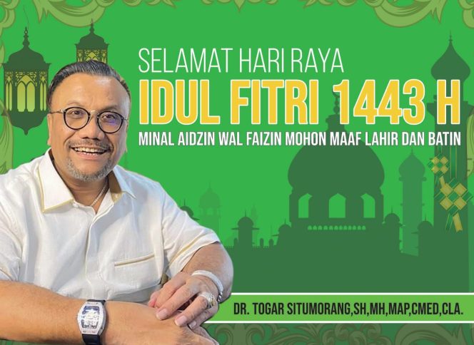 
					Togar Situmorang : Selamat Hari Raya Idul Fitri 1443 H