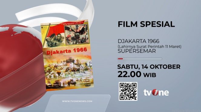 
					tvOne Tayangkan Film  Sejarah  Tentang  Operasi Trisula dan Flashback Film Sejarah “Djakarta 1966”